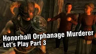[REUPLOAD] Skyrim - Honorhall Orphanage Murderer 'Dark Brotherhood' Lets Play Part 3