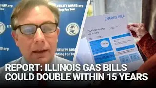 Report: Gas bills could double within 15 years if Illinois regulators don't intervene