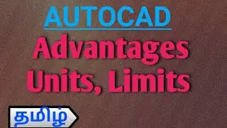 AutoCAD -How to Set Units, Limits in Tamil | Videos || TST