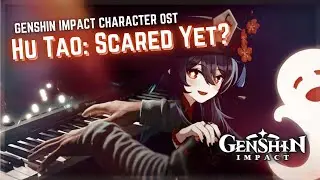 Broker Betwixt Life and Death / Hu Tao: Scared Yet? Genshin Impact Piano Cover