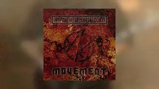 OVERDRIVE - Movement (2004) [full album stream]