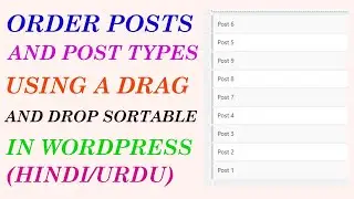 How to Arrange WordPress Posts and Custom Post Types Using Drag and Drop (Hindi/Urdu)