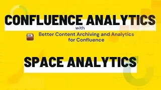Confluence space analytics - Find popular and abandoned spaces