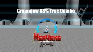 Grimmjow's 88% True Combo | Heavens Arena