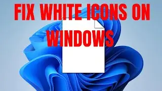 Fix White Icons on Windows 11/10 Desktop | Desktop Icons Not Showing Properly (2026)