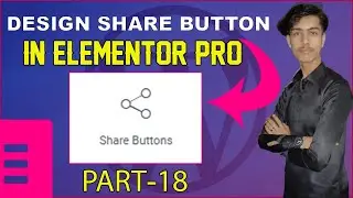 How to design Share Button in Elementor Pro || Elementor Pro Share Button tutorial Part - 18