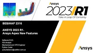 Вебинар VB 2316. ANSYS 2023 R1. Ansys Aqwa. Обзор новых возможностей
