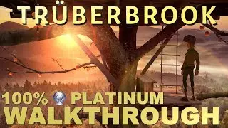 Trüberbrook 100% Full Platinum Walkthrough | Trophy & Achievement Guide