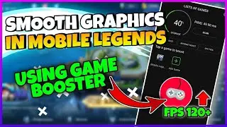 THE BEST GAME BOOSTER FOR MOBILE LEGENDS | OPTIMIZE YOUR PHONE AND REMOVE FPS DROP