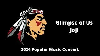Glimpse of Us - Selma MS Choir