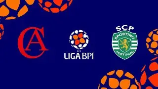Liga BPI | Resumo | Clube Albergaria 0 - 6 Sporting CP | Jornada 20