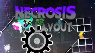 NECROSIS LAYOUT COLLAB ( Lore, Krissi, Xela ) [GD]