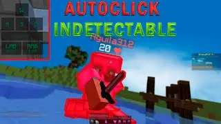 EL MEJOR AUTOCLICK PARA MINECRAFT INDETECTABLE 20+ CPS 😨
