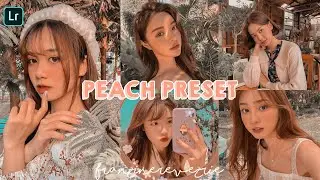 PEACH PRESET | Free Lightroom Mobile Presets | Lightroom Editing Toturial