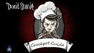 Don't Starve Crockpot Guide #3 Dinner Foods!