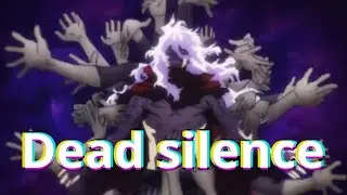 MHA- Sugaraki (requested AMV) dead silence