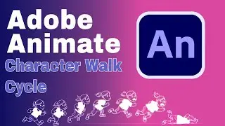How to Animate a Basic Walk Cycle 🚶Adobe Animate Video 007 