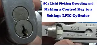 (527) SC4 Lishi Picking & Decoding LFIC Lock and Making a Control Key