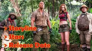 Jumanji : Welcome to the Jungle 2017 Storyline, Stars, Release Date