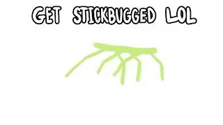 217 | get stickbugged LOL