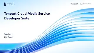 Tencent Cloud Media Services Developer Suite