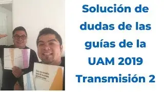 Solución de dudas de las guías UAM Vídeo 2