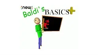 New Baldi's Basics Plus Full Gameplay 0.44.0
