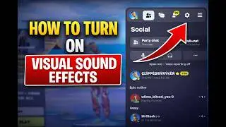 How To Turn On Visual Sound Effects in Fortnite