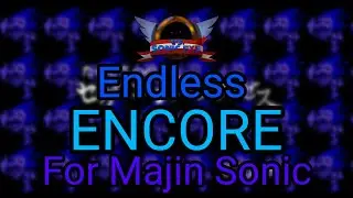 Fnf Endless Encore Is Here Wowww || sonic exe leak 2.5 or 3.0 more encore songs!!