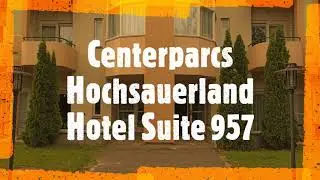 Centerparcs Hochsauerland Hotel Suite 957 01-07-2020