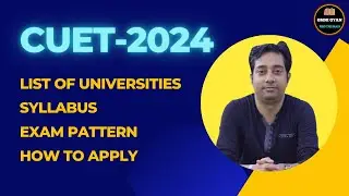 CUET-2024 || Syllabus || Exam Pattern || How To Apply || List of Universities || Omni Gyan