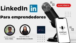 Cómo usar #linkedin para emprender y crecer la marca personal. Los mejores consejos.