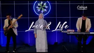 LOVE and LIFE - CAHYA
