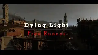 Dying light - Free Runner