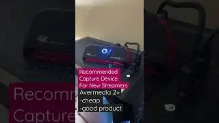 A cheap yet effective capture device for new streamers 