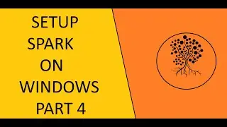 Setting up Spark on Windows Part 4
