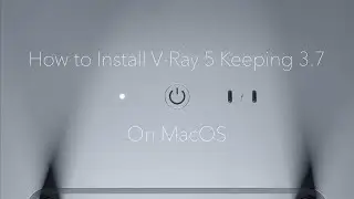 Install V-ray 5 Beta while keeping 3.7