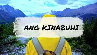 ANG KINABUHI │Travel While You Can