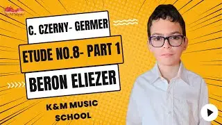 C. Czerny- Germer - Etude No.8- Part 1- Beron Eliezer