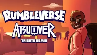 RUMBLEVERSE - Tribute Remix