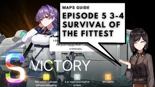 CounterSide Maps Guide | Episode 5 Act 3-4 Survival of the Fittest | ALL OBJECTIVES CLEAR GUIDE