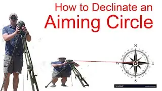 Declinating the M2A2 Aiming Circle