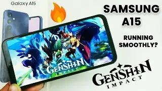 Samsung A15: Genshin Impact Smooth Gameplay With Max Settings [60FPS]