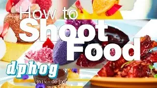 How to Shoot Food