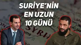 Bir Devrin Sonu: Suriye'nin En Uzun 10 Günü