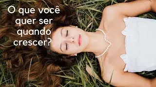 Qual o seu sonho?
