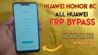 Huawei Honor 8c frp bypass without pc 2024 | Honor 8c Google Account unlock | All Huawei Frp bypass|