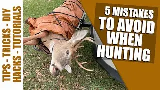 5 hunting mistakes to avoid