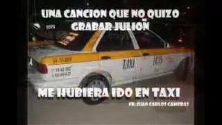 Me Hubiera Ido en Taxi| Parodia de Julión Álvarez