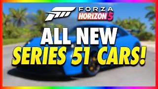 All NEW Series 51 Cars Coming to Forza Horizon 5 - Confirmed Update 51 DLC (FH5 NEW CARS!)